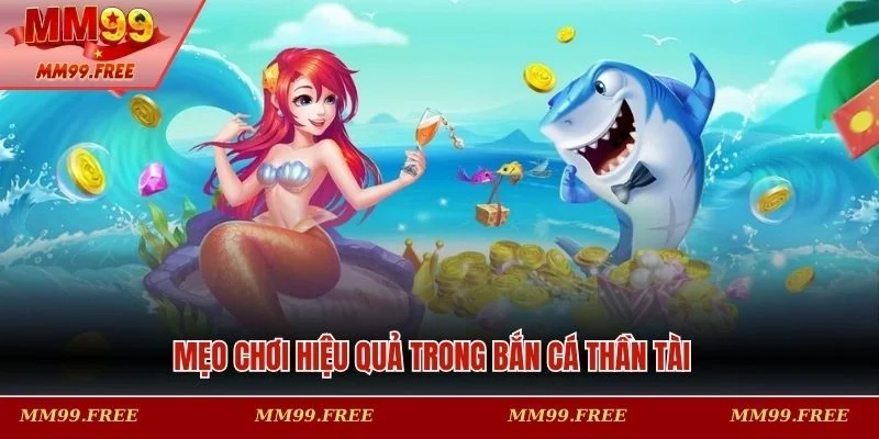 Chiến thuật chinh phục săn sinh vật thần tài hiệu quả 