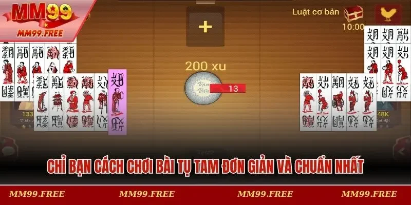 Chỉ bạn cách chơi bài Tụ Tam đơn giản và chuẩn nhất