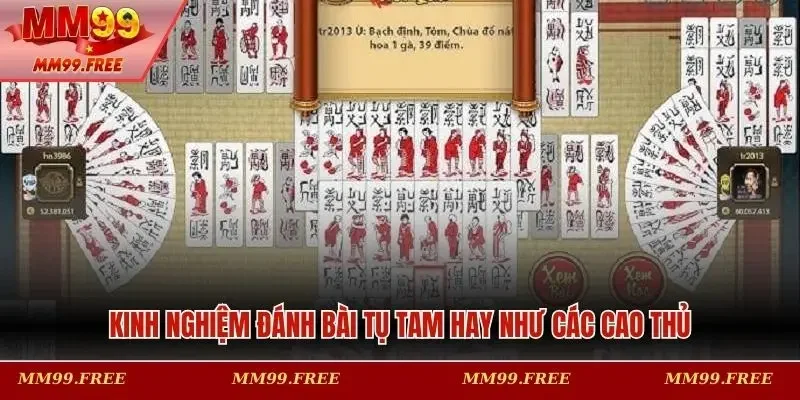 Kinh nghiệm đánh bài Tụ Tam hay như các cao thủ