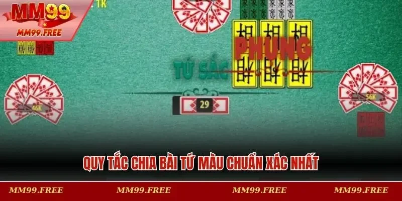 Quy tắc chia bài Tứ Màu chuẩn xác nhất