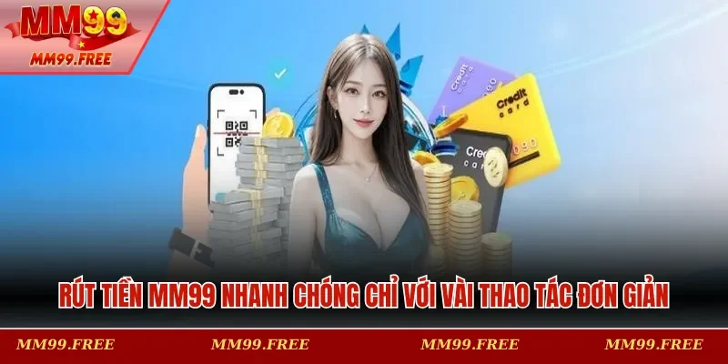 Rút tiền MM99